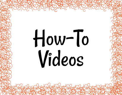 How-To Videos